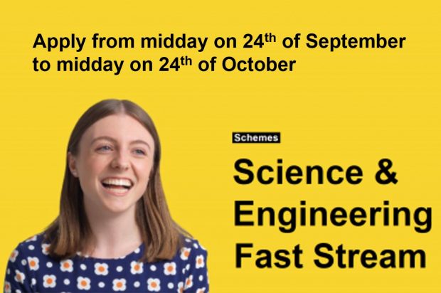 image shows a girl with the words " Apply from midday on 24th of September to midday on 24th of October" " Science and Engineering Fast stream"